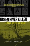 Green River Killer: A True Detective Story image
