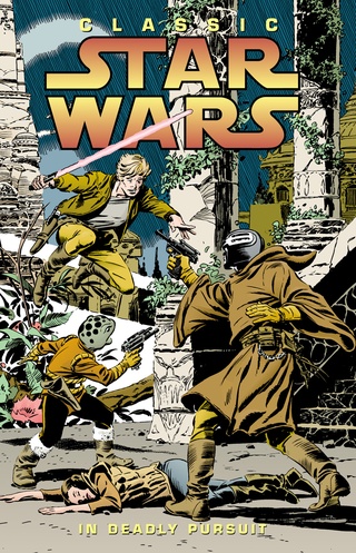 Classic Star Wars Volume 1: In Deadly Pursuit image